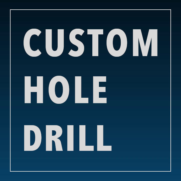 Custom Hole Drill